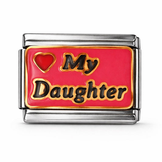 I LOVE MY DAUGHTER  - charm karkötő elem